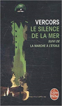 Le silence de la mer suivi de la marche à l'étoile